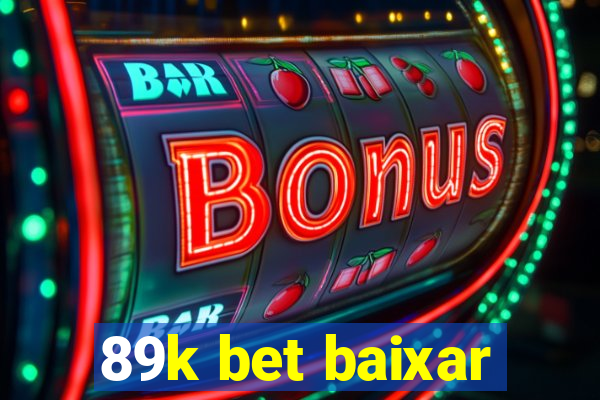 89k bet baixar